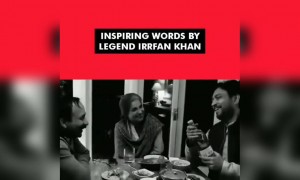 इरफ़ान खान के कुछ इंस्पिरेशनल शब्द